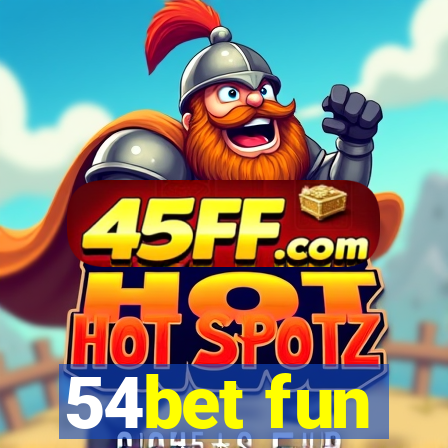 54bet fun